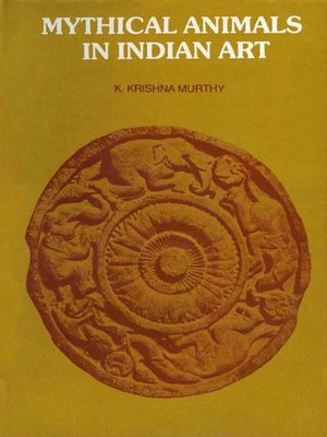 cover image of Mythical Animals in Indian Art